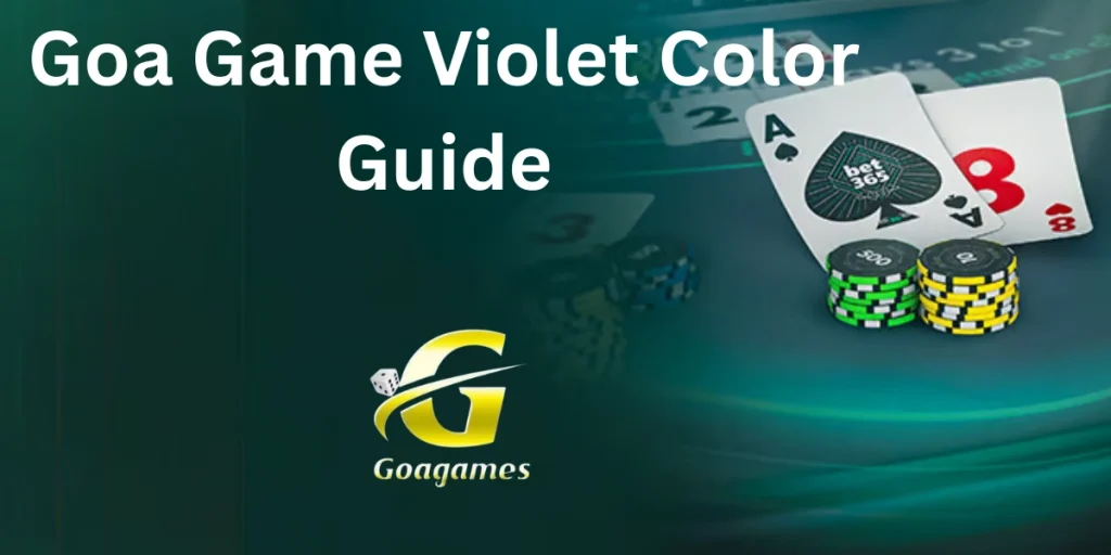 Goa Game Violet Color Guide